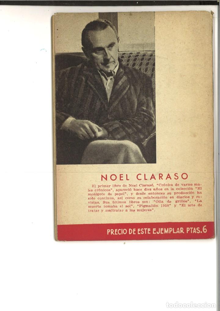 Libros de segunda mano: YO ESCOG&Iacute; LA SOLEDAD. Noel Claras&oacute;. - Foto 2