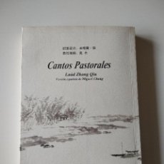 Libros de segunda mano: CANTOS PASTORALES // LAÚD ZHANG QIN ( EDICIÓN BILINGÜE CHINO-ESPAÑOL ).. Lote 26464398