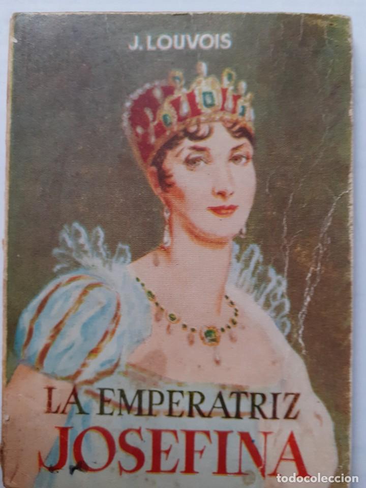 Libros de segunda mano: ENCICLOPEDIA PULGA-GP EDICIONES- N&ordm; 228 -LA EMPERATRIZ JOSEFINA-J.LOUVOIS-1957-RARO-CURIOSO-LEA-4466