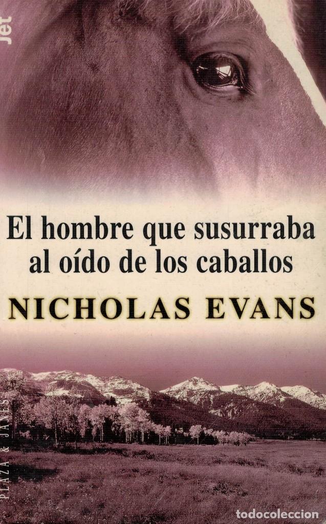 Libros de segunda mano: Nicholas Evans, El hombre que susurraba al o&iacute;do de los caballos - Foto 1