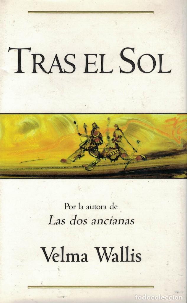 Libros de segunda mano: Velma Wallis, Tras el Sol - Foto 1