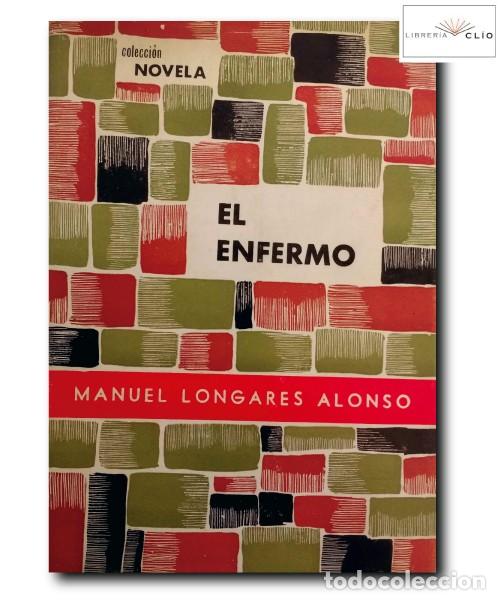 Libros de segunda mano: EL ENFERMO. Longares Alonso, Manuel - Foto 1