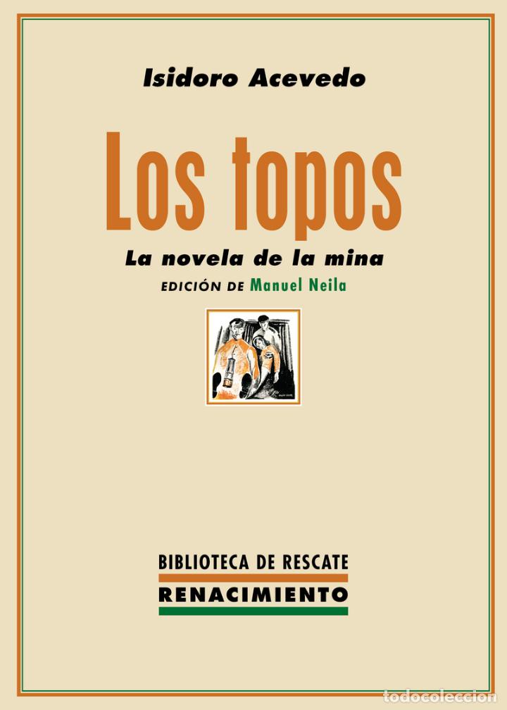 Libros de segunda mano: Los topos.Isidoro Acevedo.-NUEVO - Foto 1 - 251917110