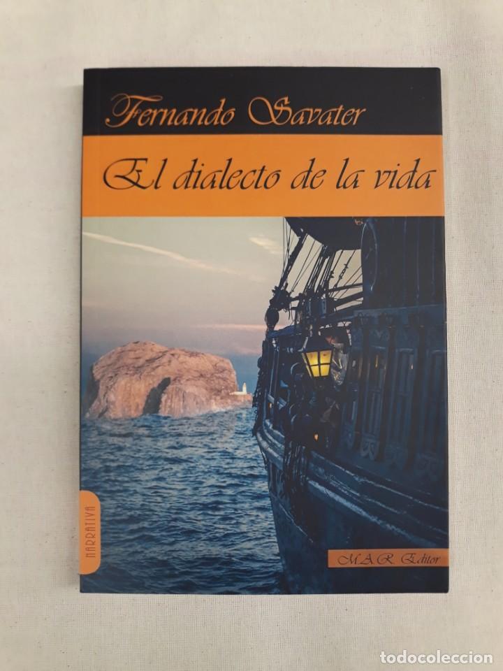 Libros de segunda mano: SAVATER, FERNANDO. EL DIALECTO DE LA VIDA - Foto 1