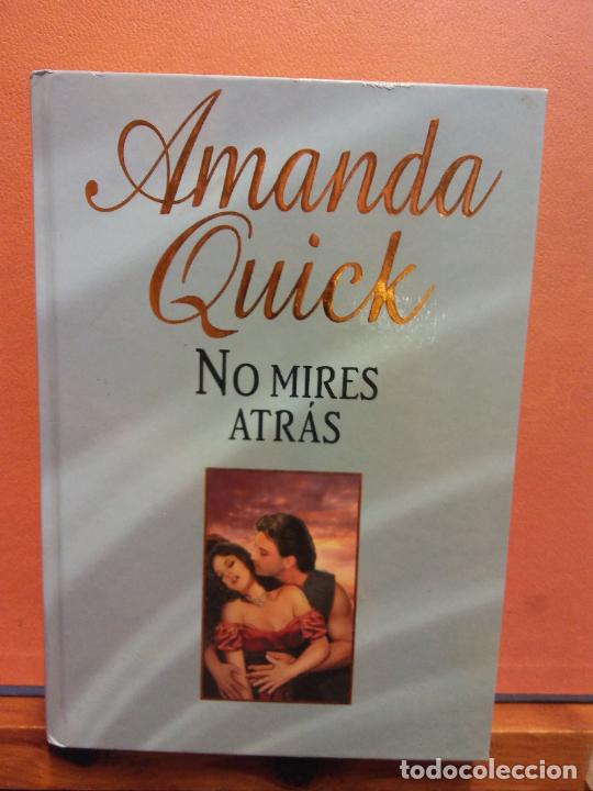 Libros de segunda mano: NO MIRES ATR&Aacute;S. AMANDA QUICK. EDICIONES RBA - Foto 1