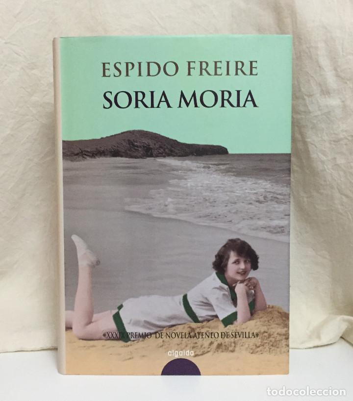 Libros de segunda mano: SORIA MORIA (ESPIDO FREIRE) - Foto 1