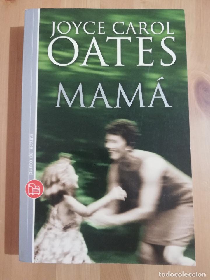 Libros de segunda mano: MAM&Aacute; (JOYCE CAROL OATES) - Foto 1