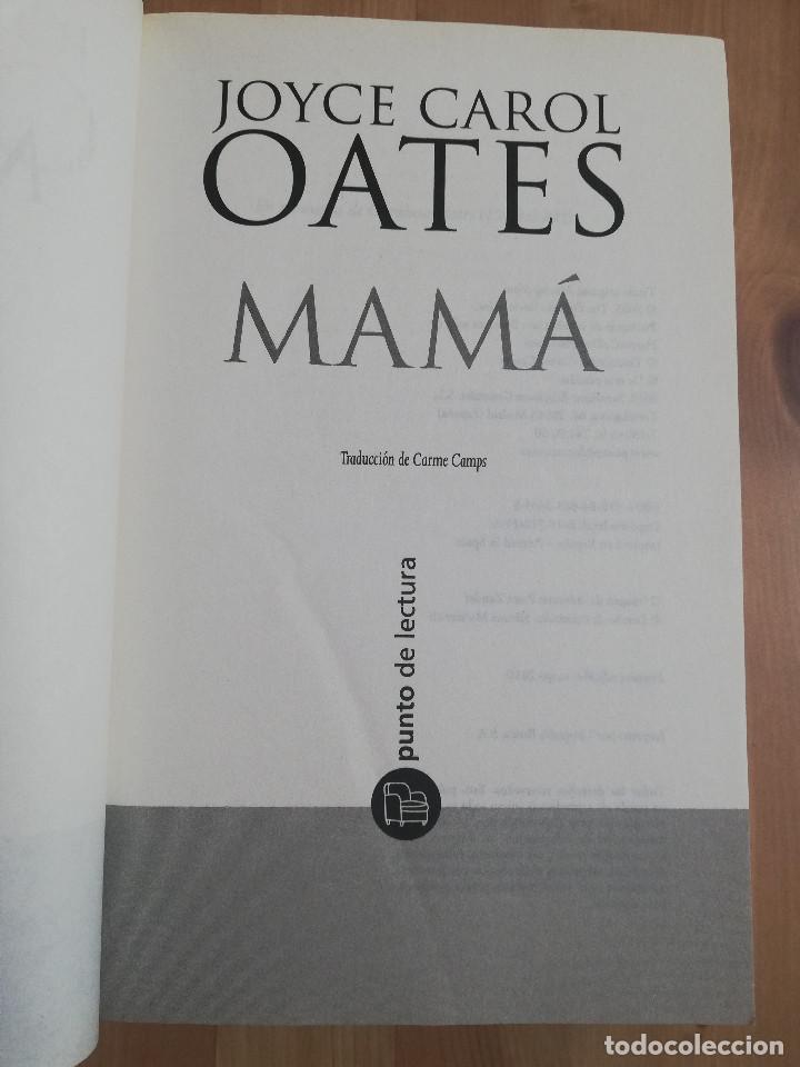 Libros de segunda mano: MAM&Aacute; (JOYCE CAROL OATES) - Foto 2
