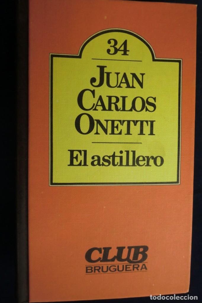 club bruguera nº 34 el astillero. juan carlos o - Buy Other used narrative  books on todocoleccion
