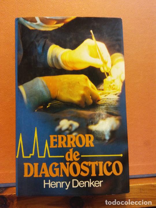 Libros de segunda mano: ERROR DE DIAGN&Oacute;STICO. HENRY DENKER. C&Iacute;RCULO DE LECTORES - Foto 1