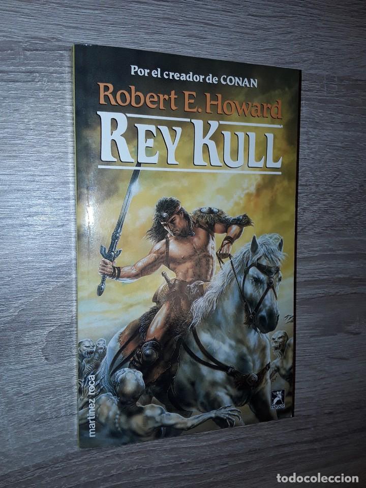 Libros de segunda mano: REY KULL ROBERT E. HOWARD MART&Iacute;NEZ ROCA - Foto 1