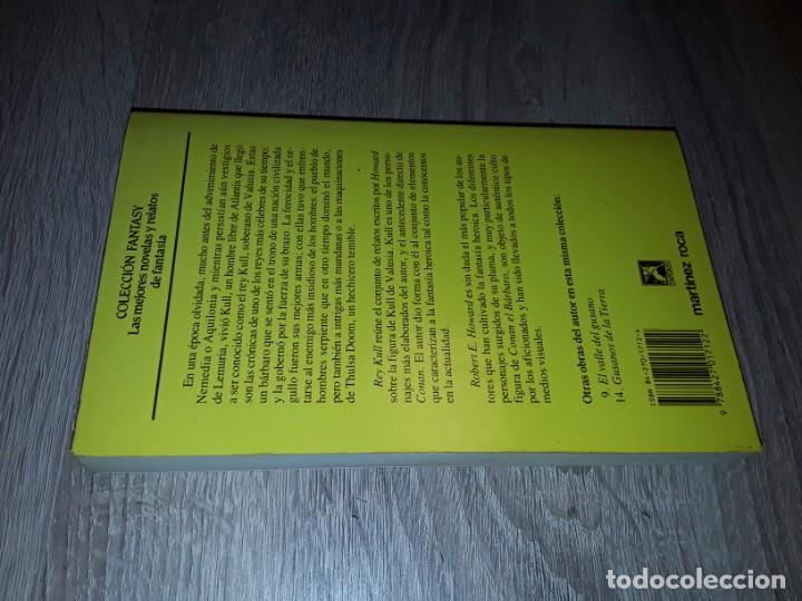 Libros de segunda mano: REY KULL ROBERT E. HOWARD MART&Iacute;NEZ ROCA - Foto 3