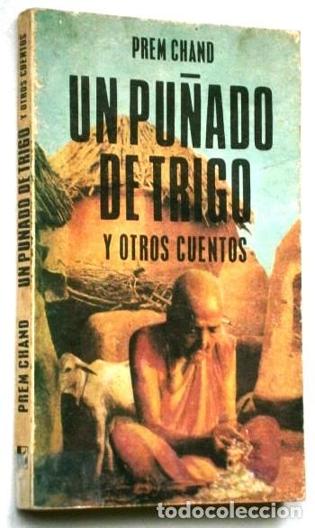 Libri di seconda mano: Un pu&ntilde;ado de trigo y otros cuentos por Prem Chand de Ed. Arte y Literatura en La Habana 1986