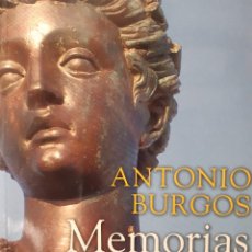Libros de segunda mano: MEMORIAS DE LA VIEJA DAMA MEJORES ARTICULOS SOBRE SEVILLA ANTONIO BURGOS 1 EDICION 2007 EC TM. Lote 254105190