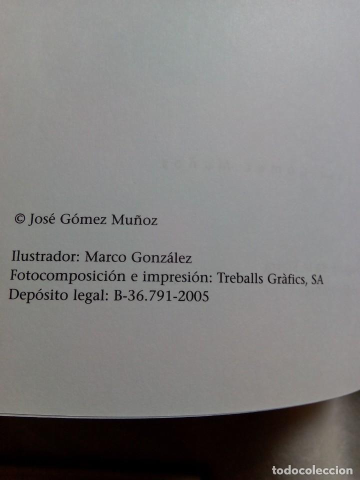 Libros de segunda mano: SINOMBRE Y YO / JOS&Eacute; G&Oacute;MEZ MU&Ntilde;OZ - Foto 4