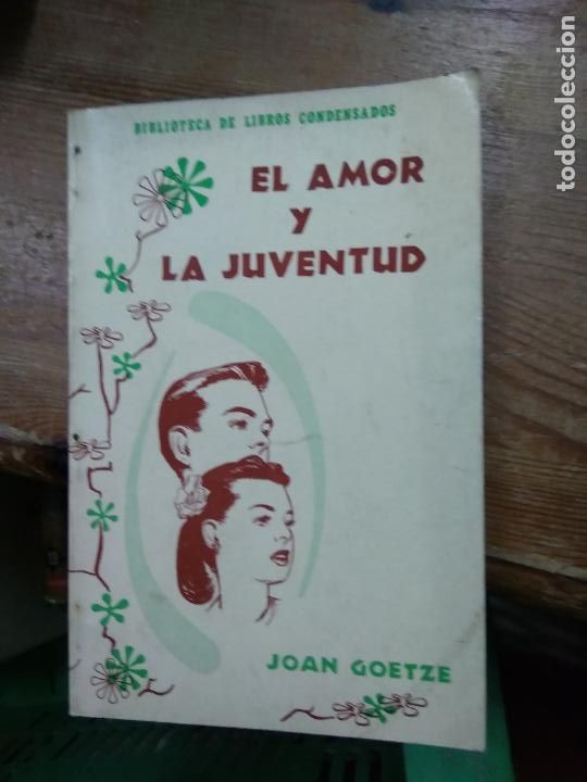 Livres d'occasion: El amor y la juventud, Joan Goetze. L.9309-638