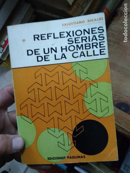 Second hand books: Reflexiones serias de un hombre de la calle, Salustiano Recalde. L.24938