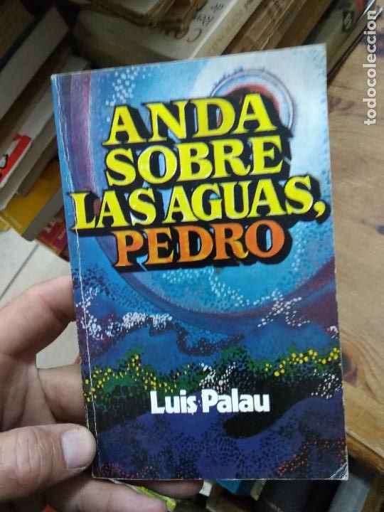 Second hand books: Andea sobre las aguas, Pedro, Luis Palau. L.24943