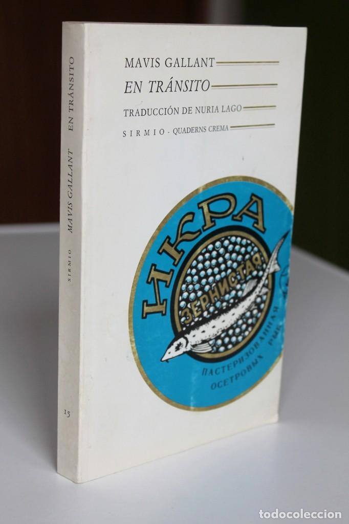 Libros de segunda mano: Mavis Gallant - En tr&aacute;nsito - Sirmio Quaderns Crema - Foto 1