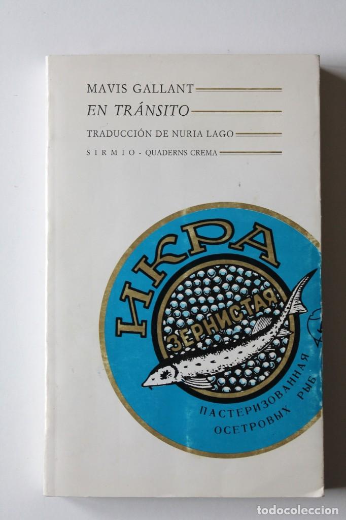 Libros de segunda mano: Mavis Gallant - En tr&aacute;nsito - Sirmio Quaderns Crema - Foto 2