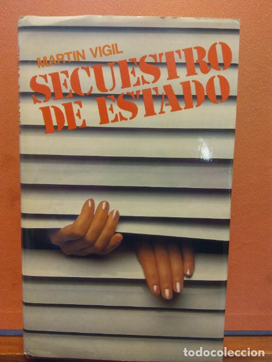 Libros de segunda mano: SECUESTRO DE ESTADO. MARTIN VIGIL. C&Iacute;RCULO DE LECTORES - Foto 1