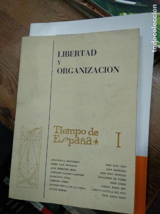 Livres d'occasion: Libertad y organizaci&oacute;n Tiempo de Espa&ntilde;a I. L.16184-1054