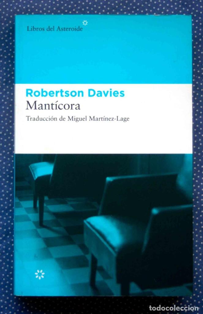 Libros de segunda mano: MANT&Iacute;CORA - ROBERTSON DAVIES - LIBROS DEL ASTEROIDE - Foto 1