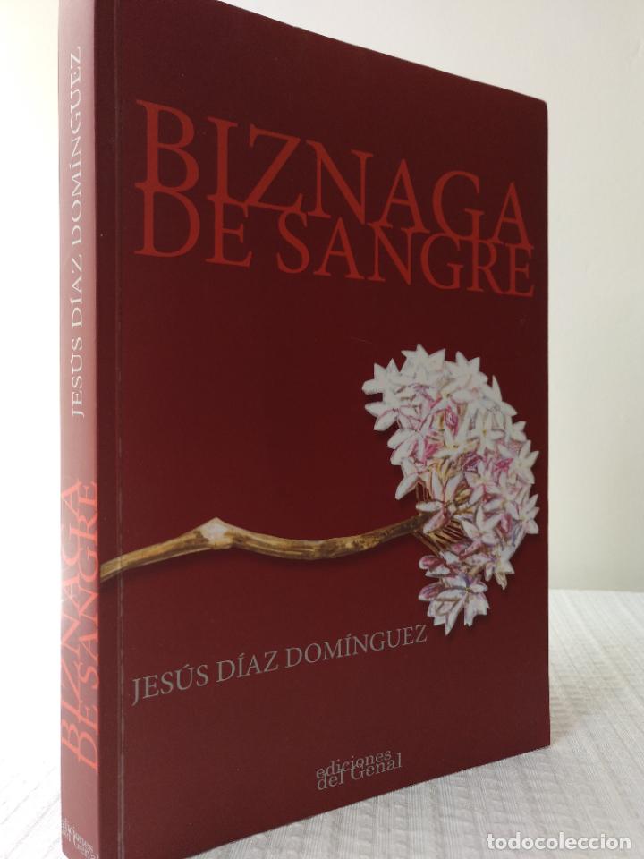 Second hand books: Biznaga de sangre. Jes&uacute;s D&iacute;az Dom&iacute;nguez. Dedicado por el autor.