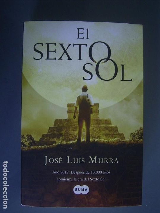 Libros de segunda mano: EL SEXTO SOL - Jos&eacute; Luis Murra - Foto 1
