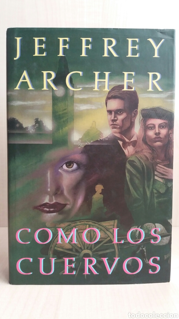 Libros de segunda mano: Como los cuervos. Jeffrey Archer. C&iacute;rculo de lectores, 1991. - Foto 1