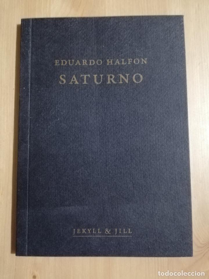 Libros de segunda mano: SATURNO (EDUARDO HALFON) - Foto 1