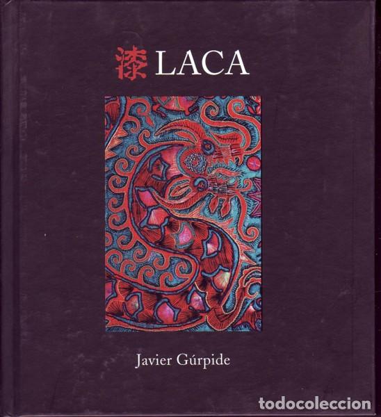 Libros de segunda mano: Laca. Javier G&uacute;rpide, Ediciones Nobel (2003), - Foto 1