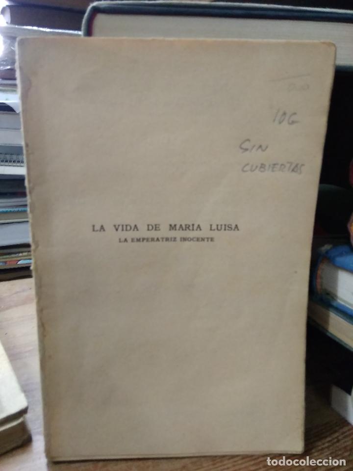 Livres d'occasion: La vida de Mar&iacute;a Luisa, M. E. Ravage. L.16184-1092