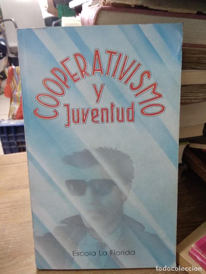 Livres d'occasion: Cooperativismo y juventud, Escola de La Florida. L.16184-1103