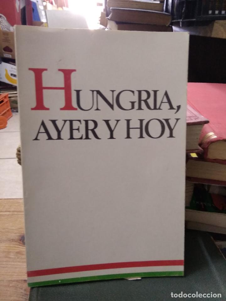 Livres d'occasion: Hungr&iacute;a, ayer y hoy. L.16184-1123