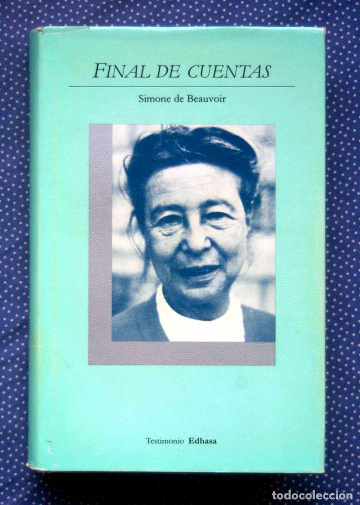 Libros de segunda mano: FINAL DE CUENTAS - SIMONE DE BEAUVOIR - Editorial Edhasa - Foto 1