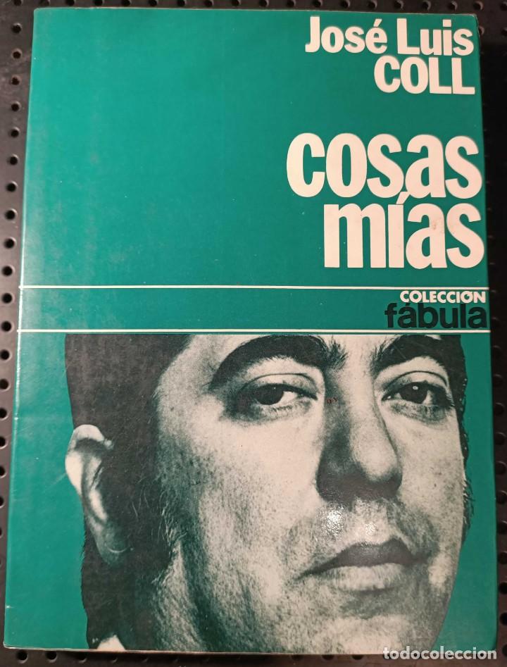 Livres d'occasion: Libro: Cosas M&iacute;as de Jos&eacute; Luis Coll, 1976