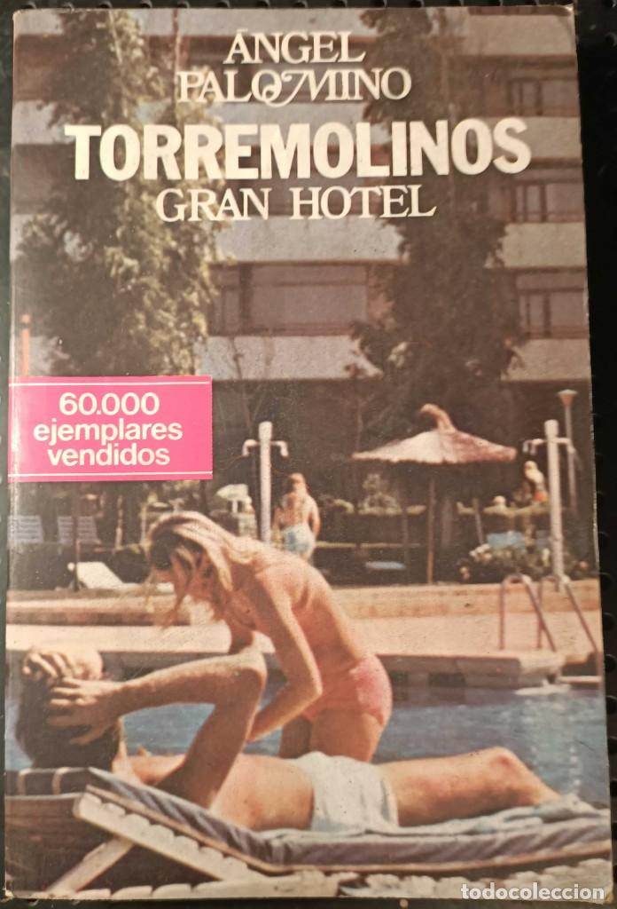 Second hand books: Libro: Torremolinos Gran Hotel de &Aacute;ngel Palomino, 1981