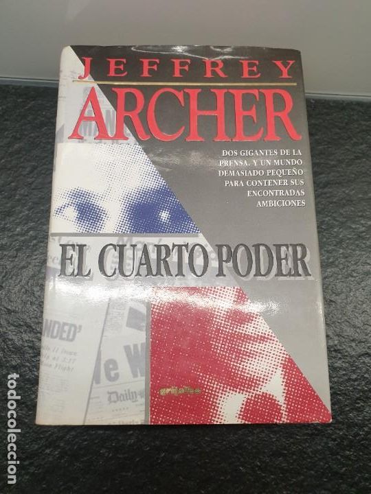 Libros de segunda mano: El Cuarto Poder. Jeffrey Archer. Grijalbo 1996. - Foto 1