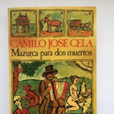 Libros de segunda mano: CAMILO JOSÉ CELA - MAZURCA PARA DOS MUERTOS. Lote 257580715