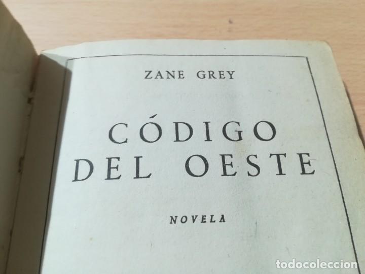 Libros de segunda mano: CODIGO DEL OESTE / ZANE GREY / JUVENTUD / AG31 - Foto 5