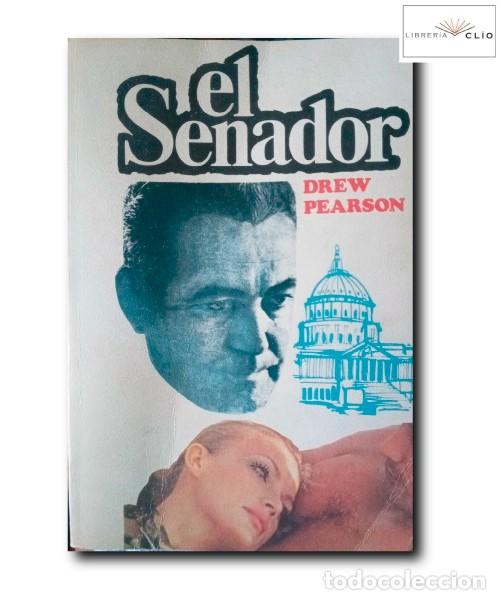 Libros de segunda mano: EL SENADOR. Pearson, Drew - Foto 1