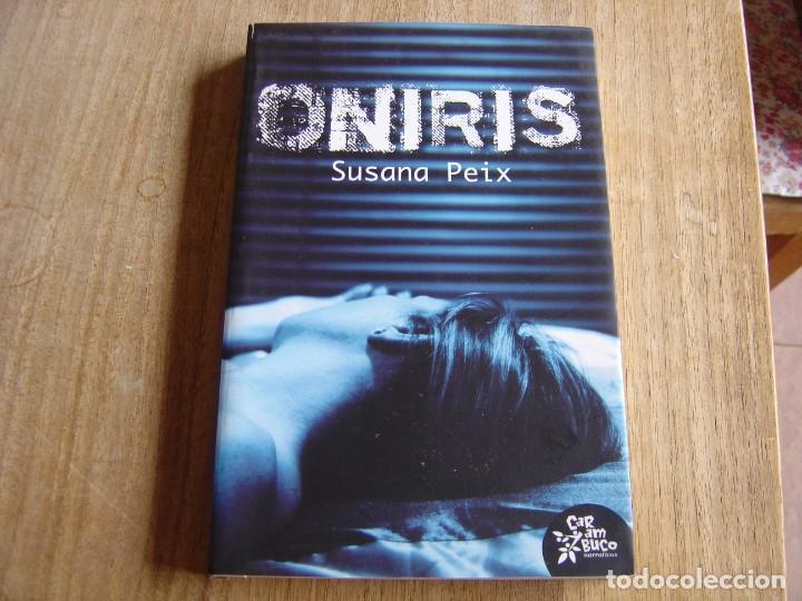 Libros de segunda mano: ONIRIS. SUSANA PEIX. CARAMBUCO EDICIONES 1&ordf; EDICION 2012 - Foto 1