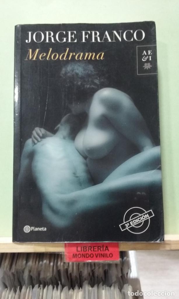 Libros de segunda mano: Melodrama. Jorge Franco - Foto 1