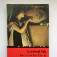 Libros de segunda mano: LA CRUZ DE SAN ANDRES - CAMILO JOSÉ CELA. Lote 259773985
