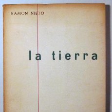 Libros de segunda mano: NIETO, RAMON - MINGOTE - GENOVÉS - LA TIERRA - MADRID 1957 - MUY ILUSTRADO - DEDICADO