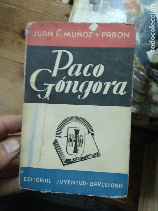Libri di seconda mano: Paco G&oacute;ngora, Juan F. Mu&ntilde;oz y Pabon. L.19997-153