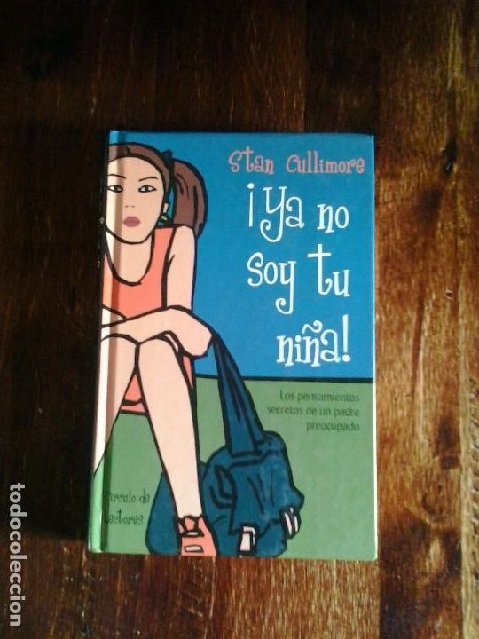 Libros de segunda mano: Ya no soy tu ni&ntilde;a. Stan Cullimore - Foto 1