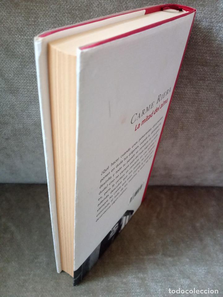 Libros de segunda mano: CARME RIERA - LA MITAD DEL ALMA - C&Iacute;RCULO, 2006 - Foto 4