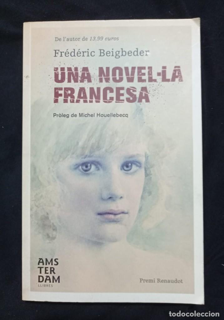 Libros de segunda mano: UNA NOVEL&middot;LA FRANCESA - FR&Eacute;D&Eacute;RIC BEIGBEDER - Foto 1